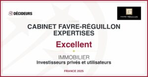 CABINET FAVRE REGUILLON EXPERTISES EXCELLENT immobilier-investisseurs-prives-et-utilisateurs-cabinet-de-conseils-france-2025-standard