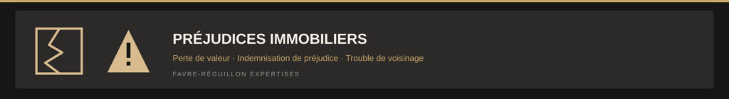 bandeau_prejudices_immobiliers_evaluation_favre_reguillon_expertises bandeau_prejudices_immobiliers_evaluation_favre_reguillon_expertises